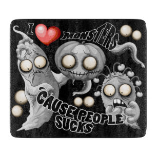 Ich Liebe Monster, weil Leute Ist zum Kotzen sind Schneidebrett