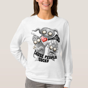Ich Liebe Monster, weil Leute Ist zum Kotzen sind T-Shirt