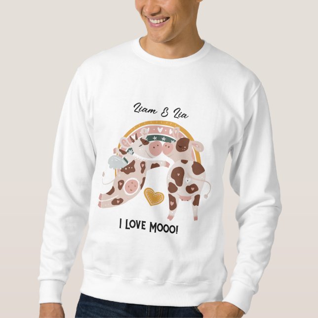 Ich Liebe Mooo Niedliche Kuh maßgeschneiderte Gesc Sweatshirt (Vorderseite)