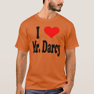 Ich Liebe Mr. Darcy lustig T-Shirt