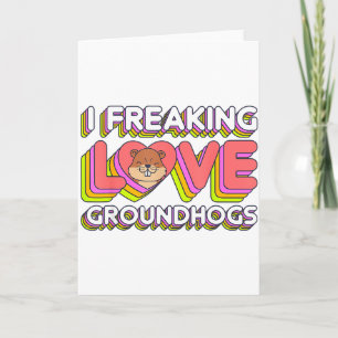 Ich liebe Murmeltiere total Groundhog Day Lustig R Karte