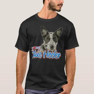 Ich Liebe My Blue Heeler  T-Shirt