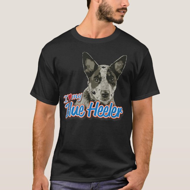 Ich Liebe My Blue Heeler  T-Shirt (Vorderseite)
