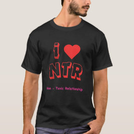 Ich liebe NTR T-Shirt
