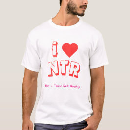 Ich liebe NTR T-Shirt