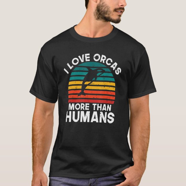 Ich Liebe Orcas mehr als Menschen Orca Whale T-Shirt (Vorderseite)