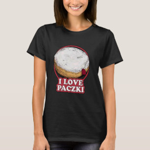 Ich liebe Paczki Polnisches Doughnut-Gebäck Paczek T-Shirt