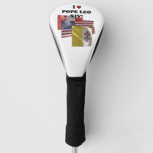 Ich Liebe Papst Leo XIV! (Fassung II) Golf Headcover