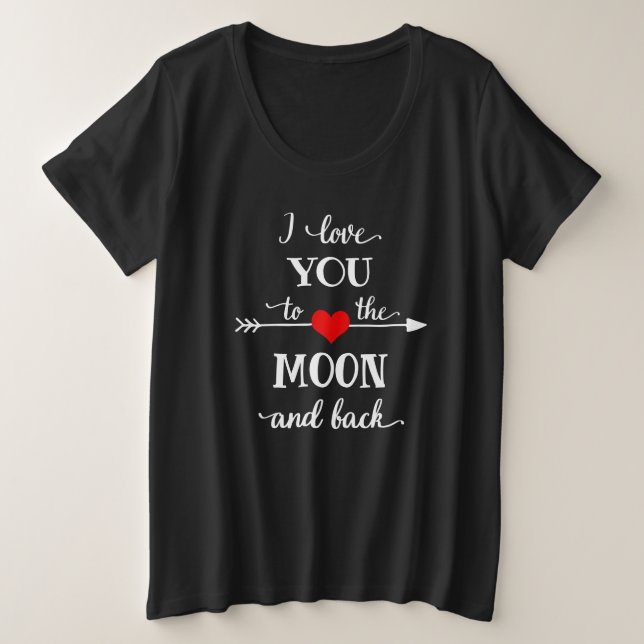 Ich Liebe personalisiert zum Mond und zurück Große Größe T-Shirt (Design vorne)