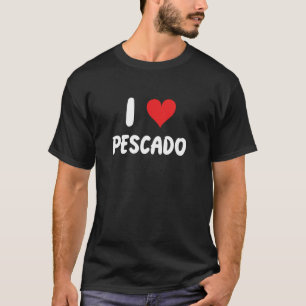 Ich liebe Pescado - Herz - Fisch Angeln Essen Fisc T-Shirt