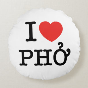 Ich liebe Pho Rundes Kissen