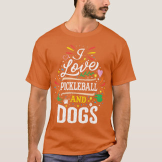 Ich liebe Pickleball und Hunde Hunde Liebhaber Pic T-Shirt