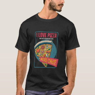 Ich Liebe Pizza meine Pronomen sind mehr Käse Funn T-Shirt