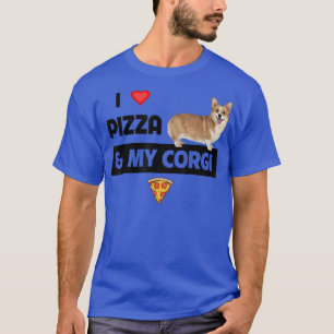 Ich Liebe Pizza und mein Besitzer von Corgi Dog Pe T-Shirt
