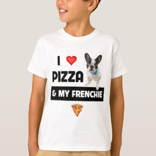 Ich Liebe Pizza und mein französischer Hund Franzö T-Shirt
