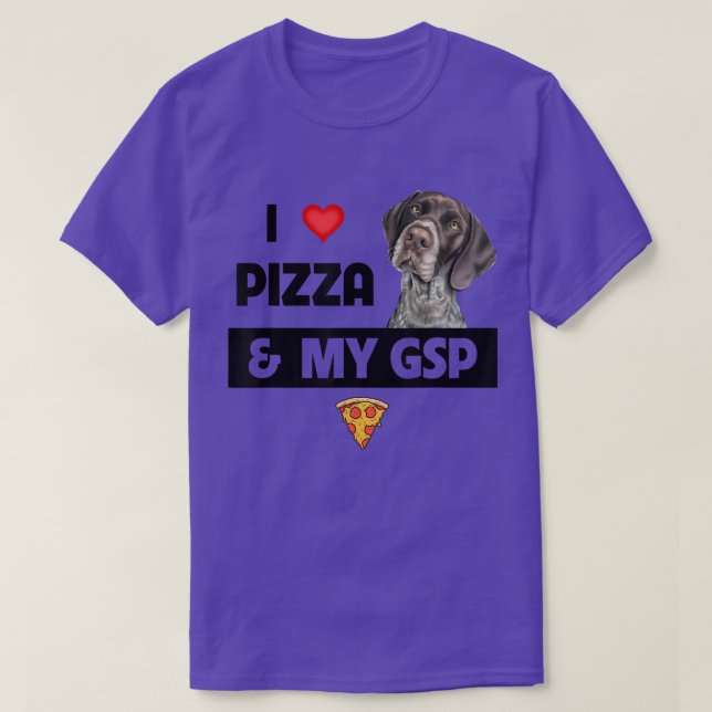 Ich Liebe Pizza und mein GSP Deutsch Kurzzeitiger  T-Shirt (Design vorne)