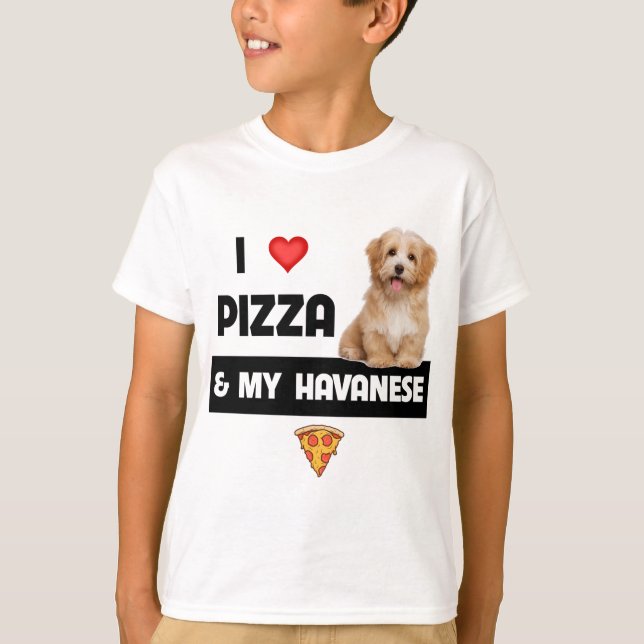 Ich Liebe Pizza und mein Havanese Havapoo Pepperon T-Shirt (Vorderseite)