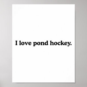 Ich liebe Pond-Hockey - Lustiger Eishockeysportlie Poster