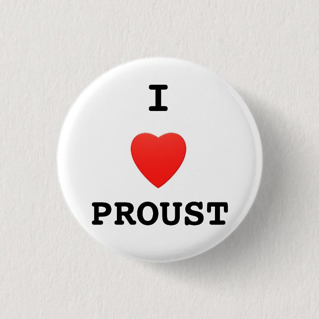 "Ich Liebe Proust" Knopf-Abzeichen Button (Vorderseite)