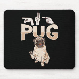 Ich liebe Pug ASL Handgeste Taub Hörverlust Bewuss Mousepad