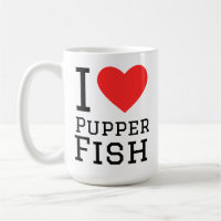 Ich liebe Pupper-Fisch