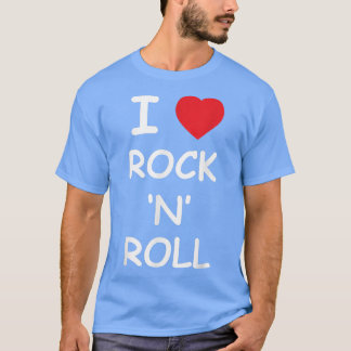 Ich liebe Rock and Roll Musikliebhaber-Geschenk Vi T-Shirt