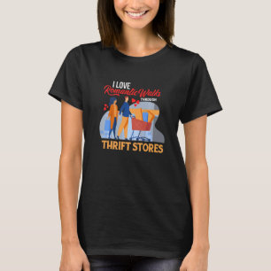 Ich Liebe Romantische Spaziergänge durch Thrift St T-Shirt