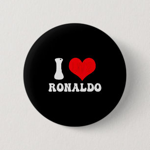 Ich liebe Ronaldos Vornamen Groovy Personalisiert Button