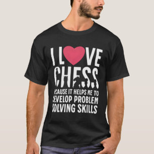 Ich Liebe Schach weil T-Shirt
