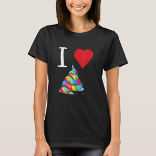 Ich liebe Scheiße Herz Kackendes Gefühl Scheiße Ka T-Shirt
