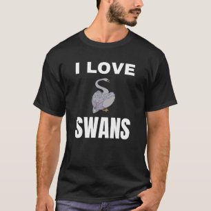 Ich liebe Schwäne T-Shirt
