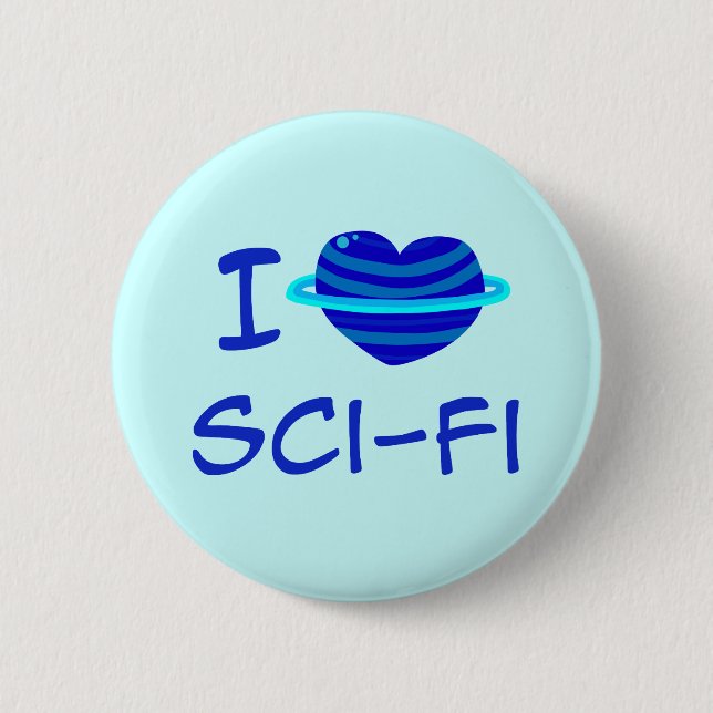 Ich liebe Science-Fiction Button (Vorderseite)