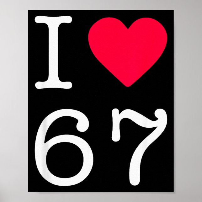 Ich liebe sechs sieben 6 7 Meme Gen Alpha Slang  Poster (Vorne)