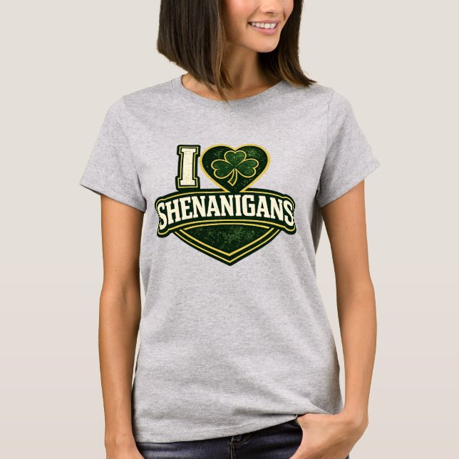 Ich liebe Shenanigans - St. Patrick's Day T-Shirt (Vorderseite)