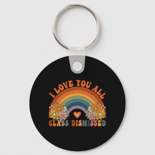Ich Liebe Sie alle Cl entlassen Lehrer Groovy Rain Schlüsselanhänger