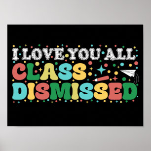 Ich Liebe Sie alle Klasse entlassen Lehrer letzten Poster