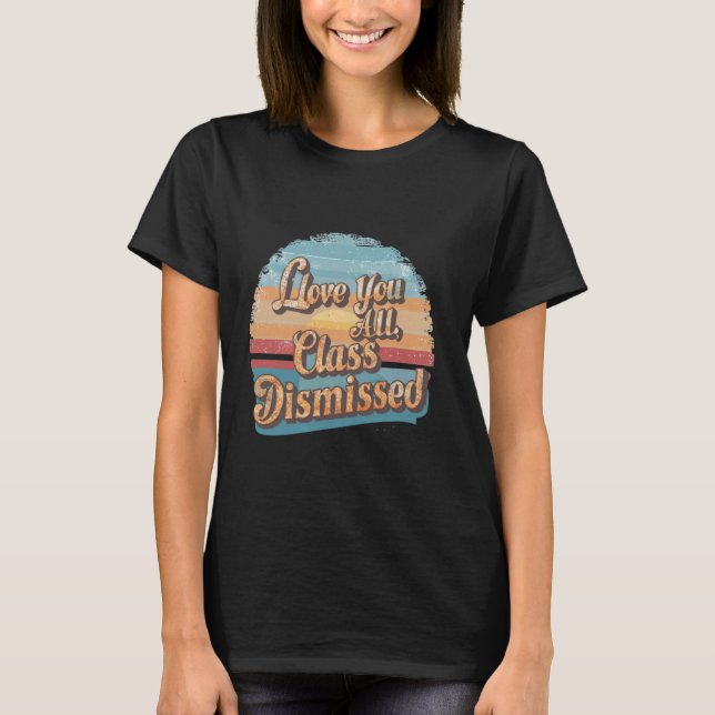Ich Liebe Sie alle Klasse entlassen Vektor letzten T-Shirt (Vorderseite)
