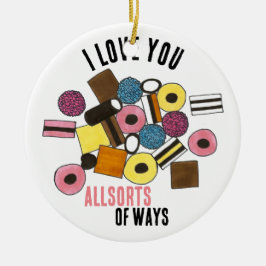 Ich Liebe Sie alle möglichen Möglichkeiten, alle m Keramik Ornament