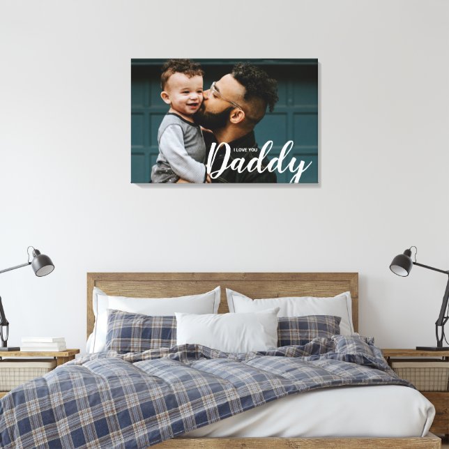 Ich Liebe Sie Daddy Custom Foto Leinwanddruck (Insitu (Schlafzimmer))