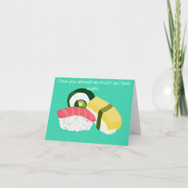 Ich Liebe Sie fast so viel wie ich Liebe Sushi not Karte (Vorderseite)