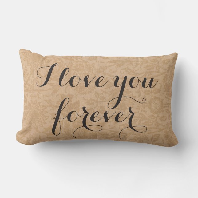 Ich Liebe Sie für immer Pillow auf Floralstreifen Lendenkissen (Vorderseite)