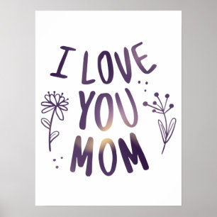 Ich Liebe Sie Mama Blumenmütter Tag Geschenke Idee Poster