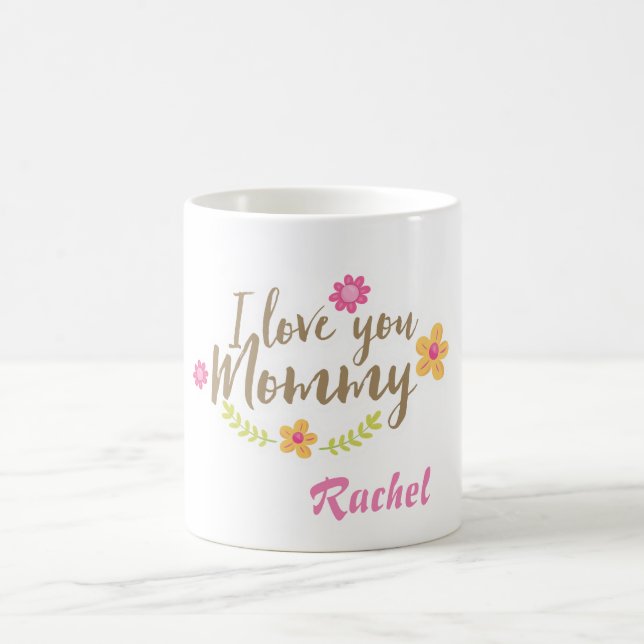 Ich Liebe, Sie Mami-Blume personalisieren Kaffeetasse (Mittel)
