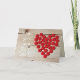 Ich Liebe Sie mehr als Biervalentiner Feiertagskarte