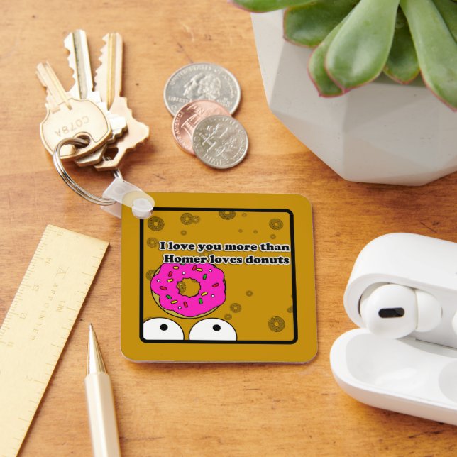Ich Liebe Sie mehr als Donuts Schlüsselanhänger (Schreibtisch)