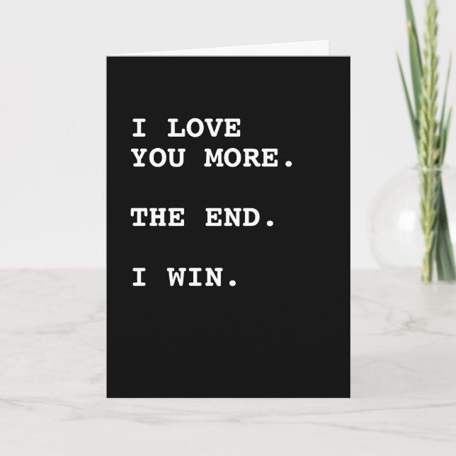 Ich Liebe Sie mehr als Ende Ich gewinne Karte (Vorderseite)
