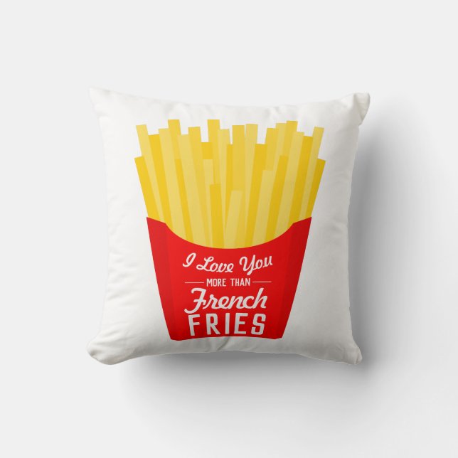 Ich Liebe Sie mehr als Französisch Fries Kissen (Vorderseite)