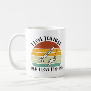 Ich Liebe Sie mehr als ich Liebe Angeln Kaffeetasse