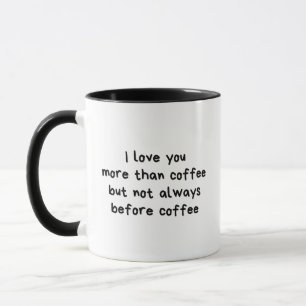 Ich Liebe Sie mehr als Kaffee lustig Tasse