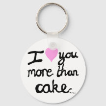 Ich Liebe Sie mehr als nur Kuchen Schlüsselring